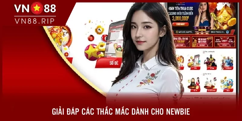 Giải đáp các thắc mắc dành cho newbie