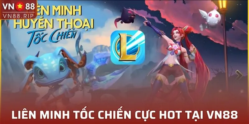 Liên Minh Tốc Chiến