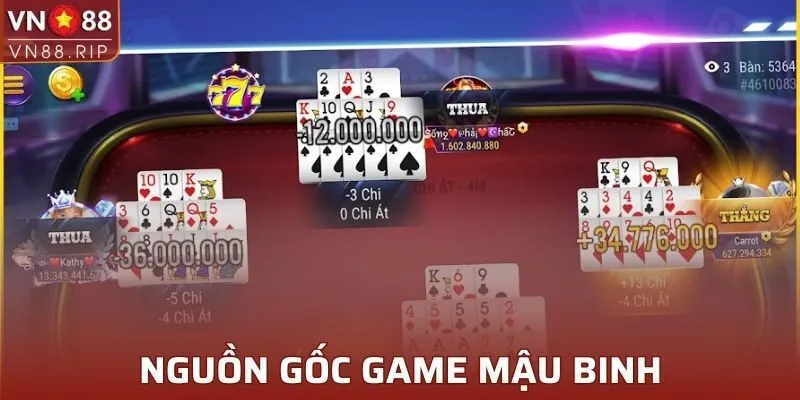 Nguồn gốc của game Mậu Binh